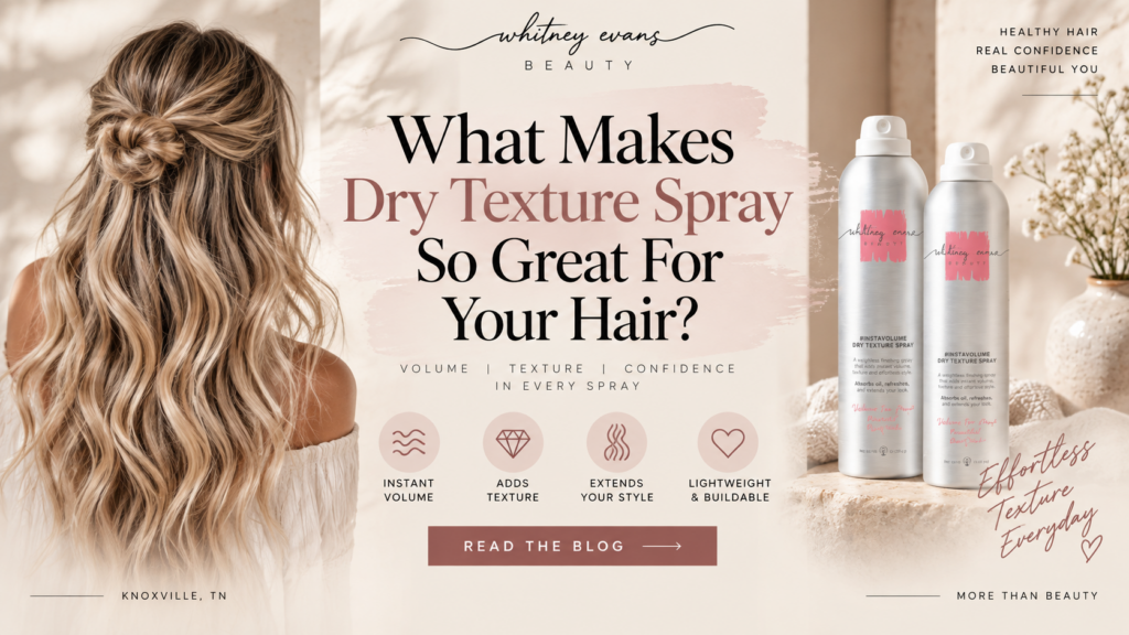 Dry texture spray for adding volume and texture to hair at Whitney Evans Beauty