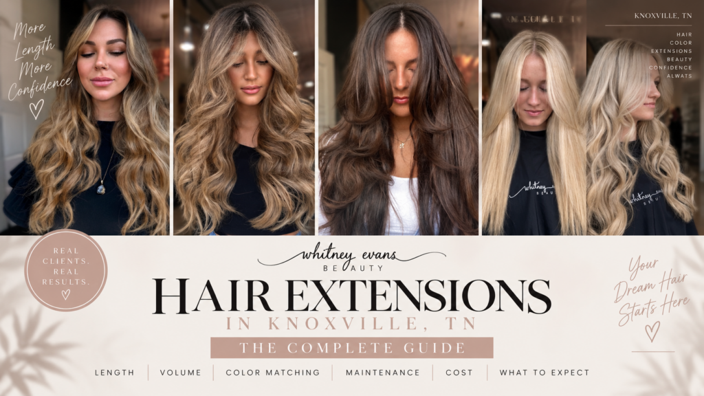 Hair extensions in Knoxville, TN at Whitney Evans Beauty