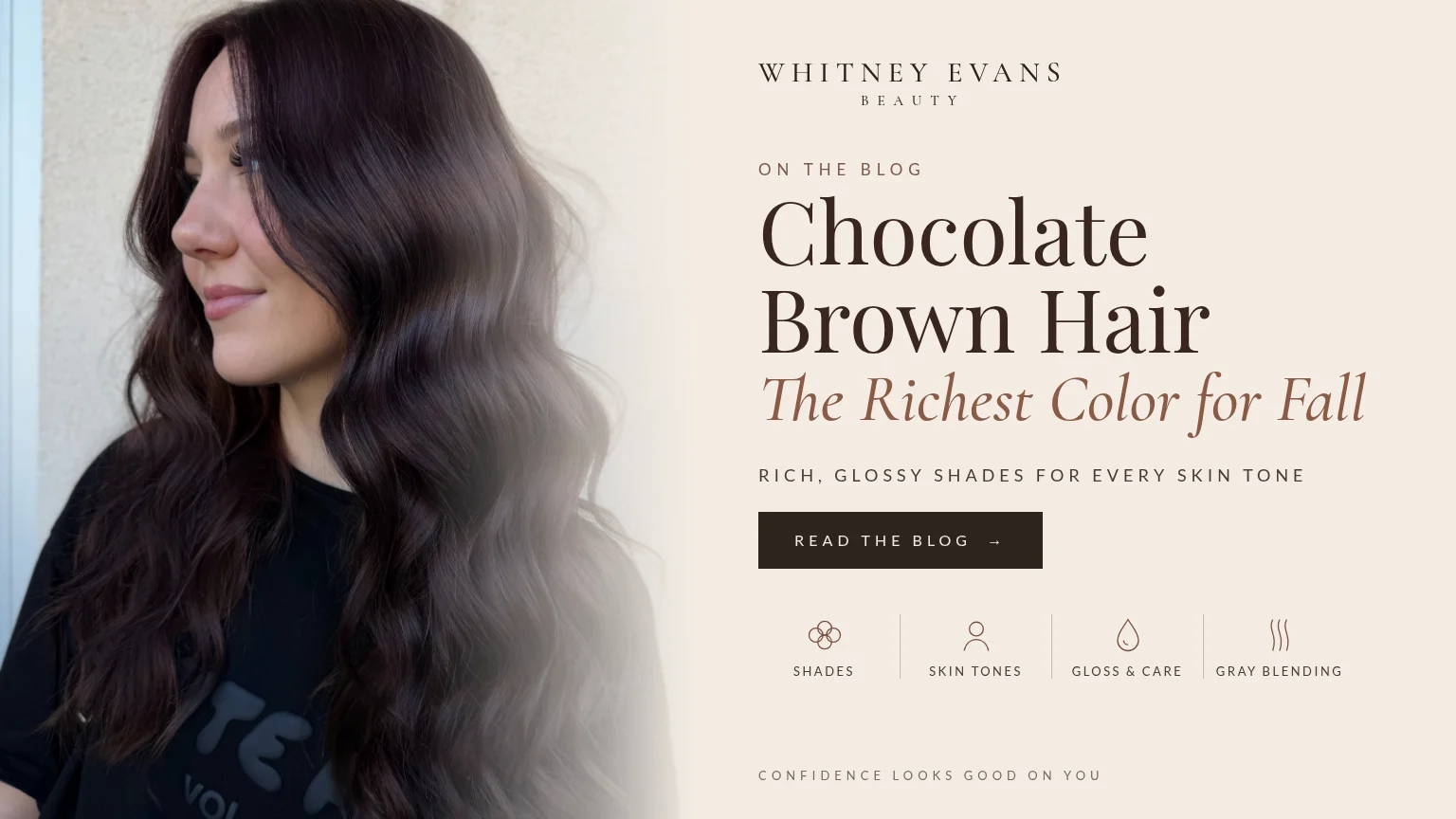 Chocolate Brown Hair: The Richest Color for Fall, Whitney Evans Beauty blog